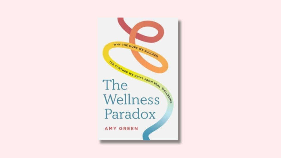 The Wellness Paradox by Amy Green